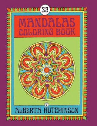 Mandalas Coloring Book No. 6: 32 New Unframed Round Mandala Designs