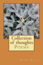 Collection of thoughts: Poems