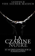 La Czarine noire et autres contes sur la flagellation