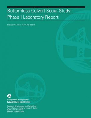 Bottomless Culvert Scour Study: Phase II Laboratory Report