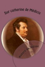 Sur catherine de Medicis: La comedie humaine
