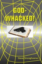 God-Whacked!