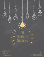 The Prosperity Workbook: 40 Days to Create Prosperity Everywhere in Life