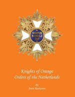 Knights of Orange: Orders of the Netherlands