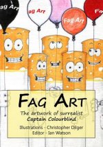 Fag Art: The artwork of surrealist Captain Colourblind