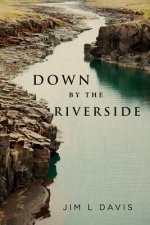 Down By The Riverside