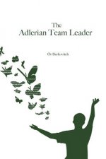 The Adlerian Team Leader