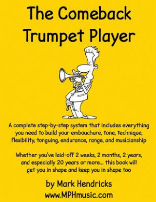 The Comeback Trumpet Player