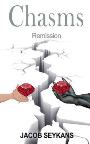 Chasms: Remission