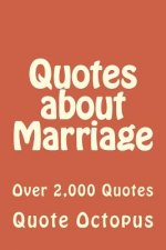 Quotes about Marriage: Over 2,000 Quotes