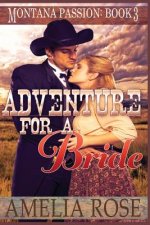 Adventure For A Bride: A clean historical mail order bride romance