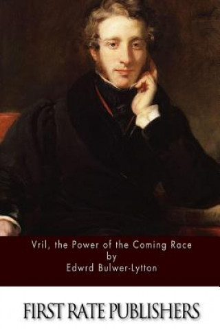 Vril, the Power of the Coming Race (Edward Bulwer-Lytton)(Brožovaná)