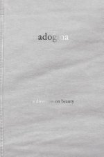 adogma: a diversion on beauty