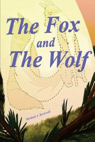 The Fox and the Wolf