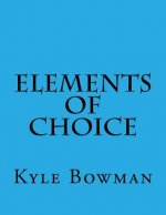 Elements of Choice