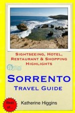 Sorrento Travel Guide: Sightseeing, Hotel, Restaurant & Shopping Highlights