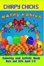 Chirpy Chicks Happy Easter Coloring and Activity Book