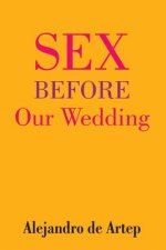 Sex Before Our Wedding