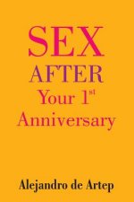 Sex After Your 1st Anniversary