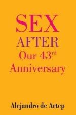 Sex After Our 43rd Anniversary