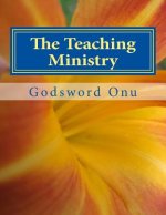 The Teaching Ministry: The Ministry of the Teachers