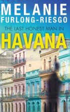 The Last Honest Man in Havana