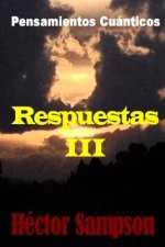 Pensamientos Cuanticos: Respuestas III