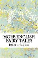 More English Fairy Tales: (Joseph Jacobs Classics Collection)