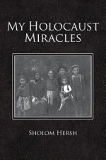 My Holocaust Miracles
