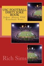 USC Football Dirty Joke Book: Jokes About USC Football Fans