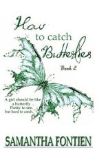 How to Catch Butterflies book 2