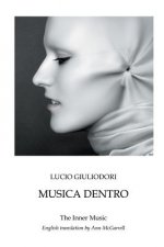Musica dentro: The Inner Music - English translation by Ann McGarrell