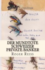 Der mundtote Schweizer Private Banker