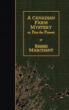 A Canadian Farm Mystery: or, Pam the Pioneer