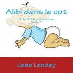 Alibi dans le cot: Brim Kiddies Histoires