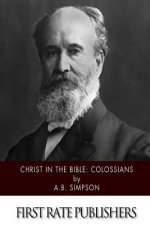 Christ in the Bible: Colossians
