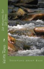 20 Minutes for 20 Days: Devotions about Hope