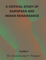 A critical study of European and Indian renaissance