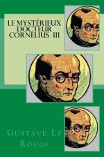 Le mysterieux docteur Cornelius III