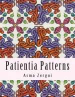 Patientia Patterns: Adult Coloring Book