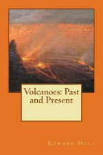 Volcanoes: Past and Present