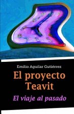 El Proyecto Teavit: El Viaje Al Pasado