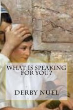 What is speaking for you?