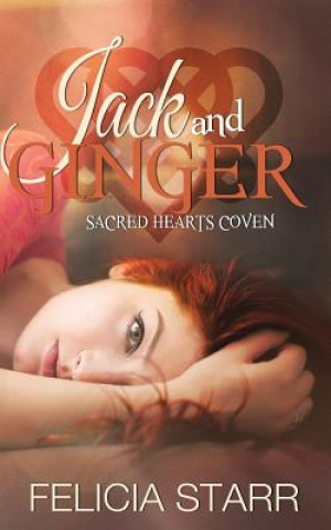 Jack and Ginger: Sacred Hearts Coven