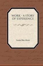 Work: A Story Of Experience