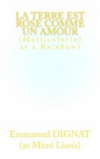 la Terre est rose comme un amour: Multicolor(e)s as a Rainbow