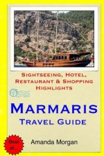 Marmaris Travel Guide: Sightseeing, Hotel, Restaurant & Shopping Highlights