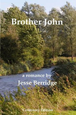 Brother John: Centenary Edition