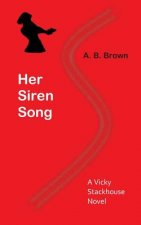 Her Siren Song: A Vicky Stackhouse Novel