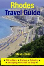 Rhodes Travel Guide: Attractions, Eating, Drinking, Shopping & Places To Stay